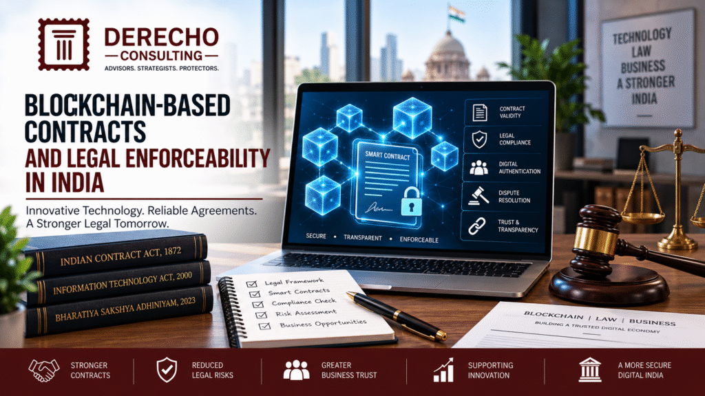 Blockchain-based contracts in India showing smart contracts, legal compliance, digital authentication, and dispute resolution.